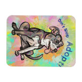Cute Pit Bull "Adopt!, niet winkelen" Magneet (Horizontaal)