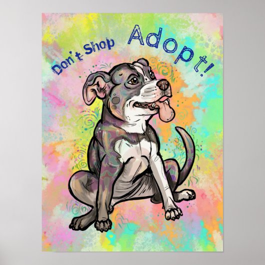 Cute Pit Bull "Adopt!, niet winkelen" Poster (Voorkant)