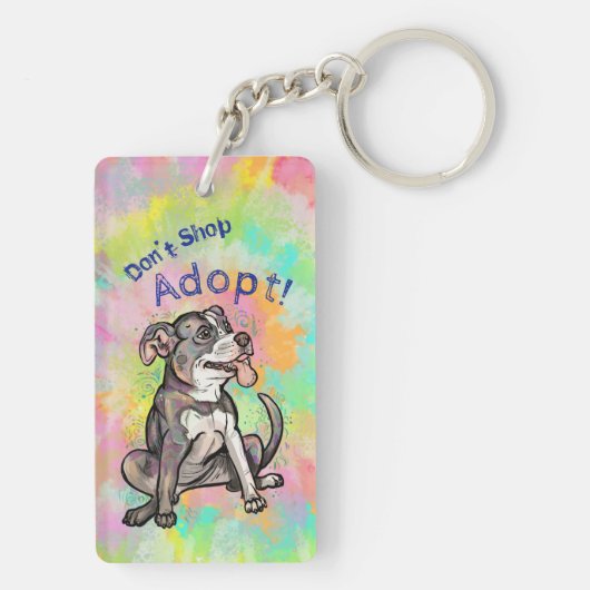 Cute Pit Bull "Adopt!, niet winkelen" Sleutelhanger (achterkant)