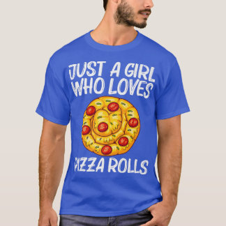 Cute Pizza Roll Design for Girls Mam Pizza Snack F T-shirt
