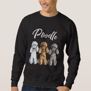 Cute Poodle I Caniche Puppy Dogs Girl Trui