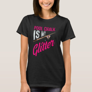 Cute Pool Chalk is mijn grappige Billiard Spelspel T-shirt