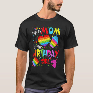 Cute Pop het Mam van de Birthday Girl Fidget Speel T-shirt