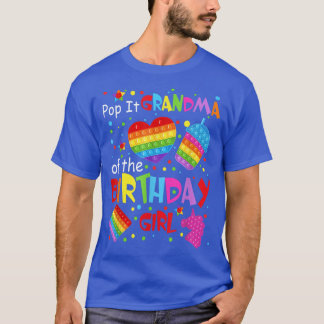 Cute Pop It Grandma Of The Birthday Girl Fidget To T-shirt