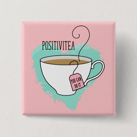 Cute Positivitea Gift for Afstuderen, New Job Vierkante Button 5,1 Cm (Voorkant)