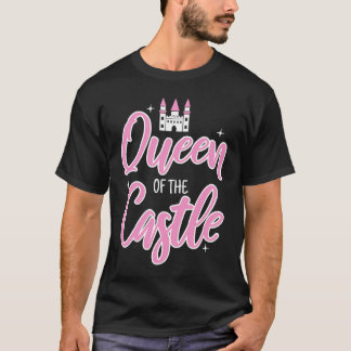 Cute Princess Queen of the Castle Mam Castle T-shirt