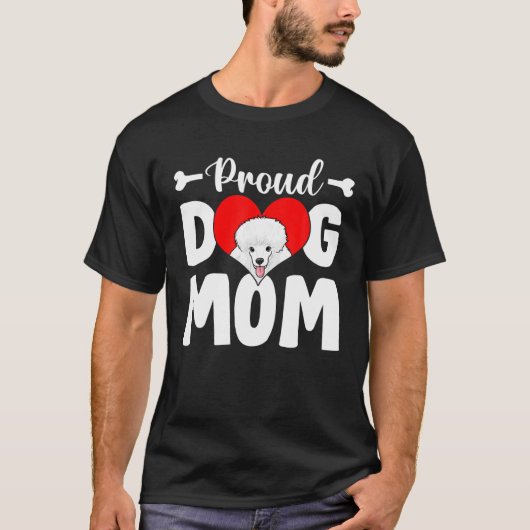 Cute Proud Poodle Dog mama Funny Moederdag T-shirt (Voorkant)