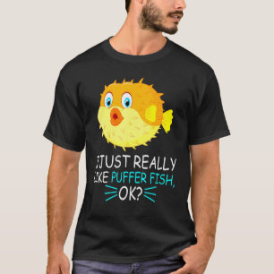 Cute Puffer Fish, ik hou echt van Puffer Fish OK T-shirt