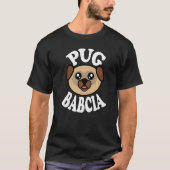 Cute Pug Babcia   T-shirt (Voorkant)