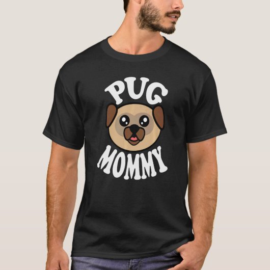 Cute Pug Mommy T-shirt (Voorkant)