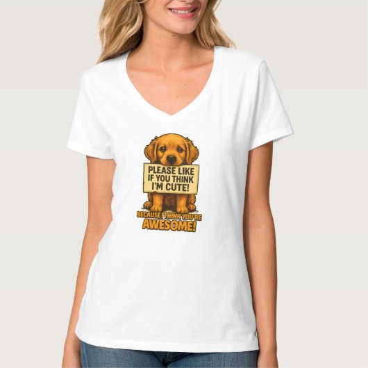 Cute Puppy, Funny Dog Lover Quote T-shirt (Voorkant)