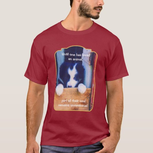 Cute Puppy Love Animals Inspirational Quote T-shirt (Voorkant)