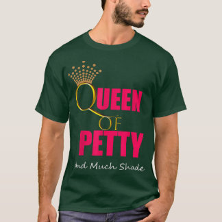 CUTE Queen & Shade Petty Queen Outfit Gift T-shirt