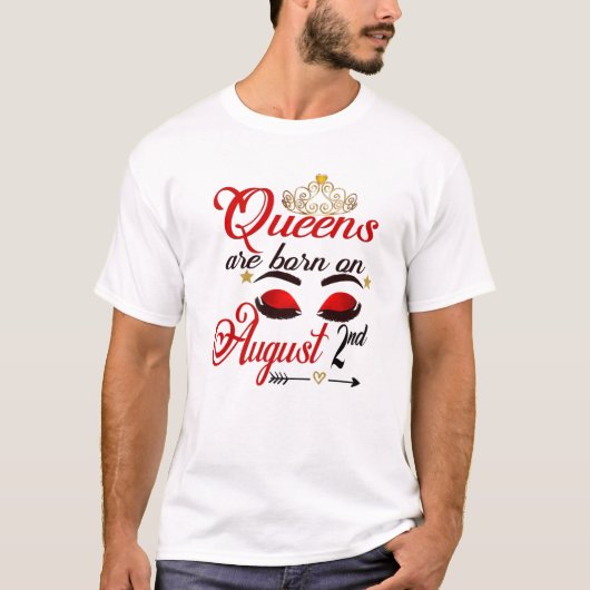 Cute Queens wordt geboren op 2 augustus jongstlede T-shirt (Voorkant)