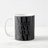 Cute Quote All You Need Is Love And A Cat  Koffiemok (Links)