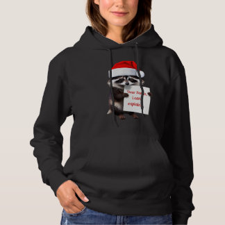 "Cute Racoon, Dear Santa I Can Explain" Hoodie