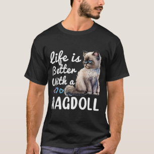 Cute Ragdoll Cat Owner Himalayan Birman Ragdoll T-shirt