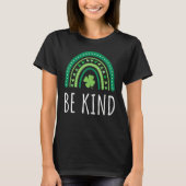 Cute Rainbow Be Kind St Patricks Day Happy Lucky H T-shirt (Voorkant)