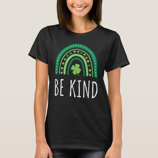 Cute Rainbow Be Kind St Patricks Day Happy Lucky H T-shirt (Voorkant)