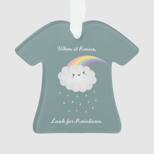 Cute Rainbow Cloud Rain Inspirerend Quote Gezegde Ornament (voorkant)