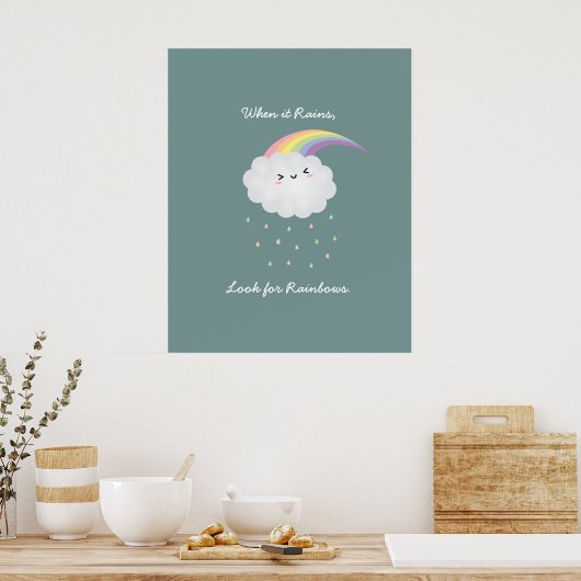 Cute Rainbow Cloud Rain Inspirerend Quote Gezegde Poster (Keuken)