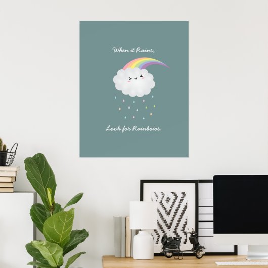 Cute Rainbow Cloud Rain Inspirerend Quote Gezegde Poster (Thuiskantoor)