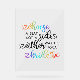 Cute Rainbow-script kiezen een zetel voor lesbienn Acryl Bord