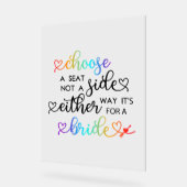 Cute Rainbow-script kiezen een zetel voor lesbienn Acryl Bord (Hoek)