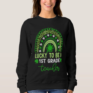 Cute Rainbow St Patricku2019s Day Luck First Grade Trui