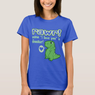 Cute! RAWR betekent dat ik van je hou... T-shirt