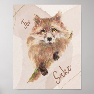 Cute Red Fox Funny voor Foxs Sake Quote Poster