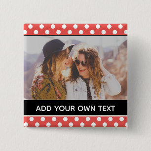 Cute Red Polka Dot Aangepaste foto Aangepast Vierkante Button 5,1 Cm