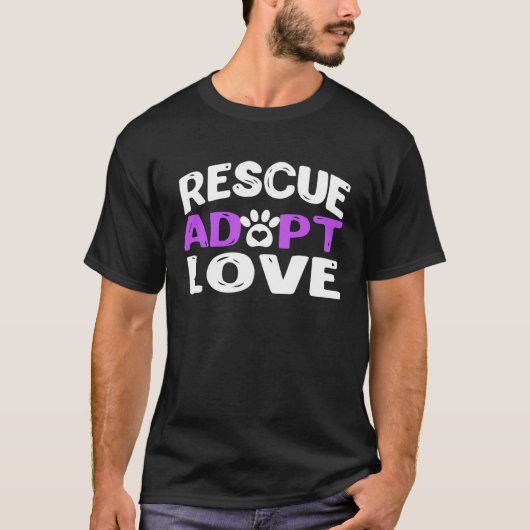 Cute Rescue Adopt Love   as Dog or Cat T-shirt (Voorkant)