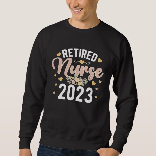 Cute Retired Nurse Retirement 2023 Retirement Nurs Trui (Voorkant)