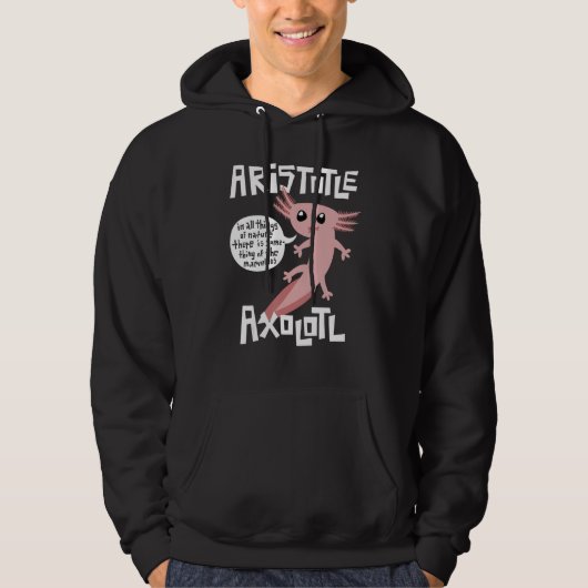 Cute Retro Axolotl  Aristotle Quote Greek Philosop Hoodie (Voorkant)