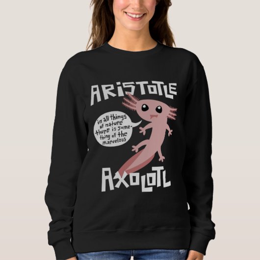 Cute Retro Axolotl  Aristotle Quote Greek Philosop Trui (Voorkant)