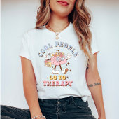 Cute Retro Cool People Go to Therapy T-shirt
