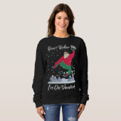 Cute Santa Snowboarding Don t Bother Me I m On Vac Trui (Voorkant volledig)
