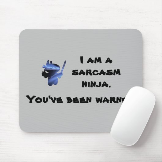 Cute Sarcasm Ninja Quote Mousepad Muismat (Met muis)