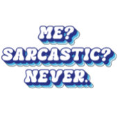 Cute Sarcastic Sweatshirt