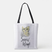 Cute Sassy Fun Snow Way Painted Cat Slogan Tote Bag (Achterkant)