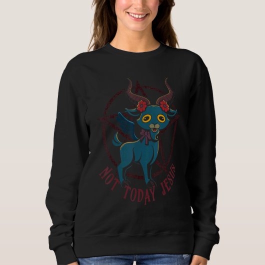 Cute Satanic Goat Not Today Jesus Esoteric Baphome Trui (Voorkant)