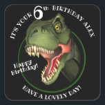 Cute Scary Dinosaur Vierkante Sticker<br><div class="desc">Is dit enge Tyrannosaurus niet op zoek naar eten,  hij probeert echt vriendelijk te zijn,  en wil een speciaal kind een zeer HAPPY BIRTHDAY wensen! Pas de naam en leeftijd van het kind aan.</div>