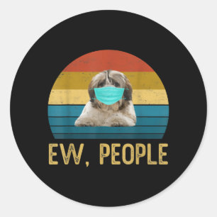 Cute Shih Tzu Dog Ew People Dog Wearing Face Mask Ronde Sticker