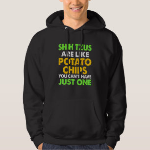 Cute Shih Tzus is net als aardappelchips die Tzu Hoodie