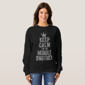 Cute Sibling Day Funny Keep Calm I M Midden Br Trui (Voorkant volledig)
