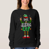 Cute Sister Elf Matching Family Group Christmas Pa Trui (Voorkant)