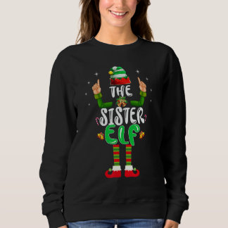 Cute Sister Elf Matching Family Group Christmas Pa Trui