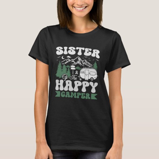 Cute Sister Of The Happy Camper Camping Trip T-shirt (Voorkant)