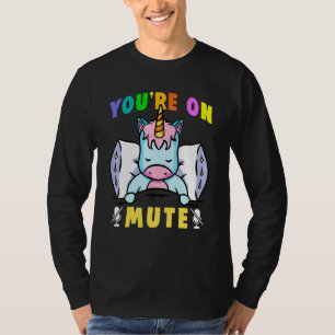 Cute Slaping Unicorn Virtual Class You are On Mute T-shirt